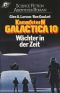 [Kampfstern Galactica 10] • Wächter in der Zeit